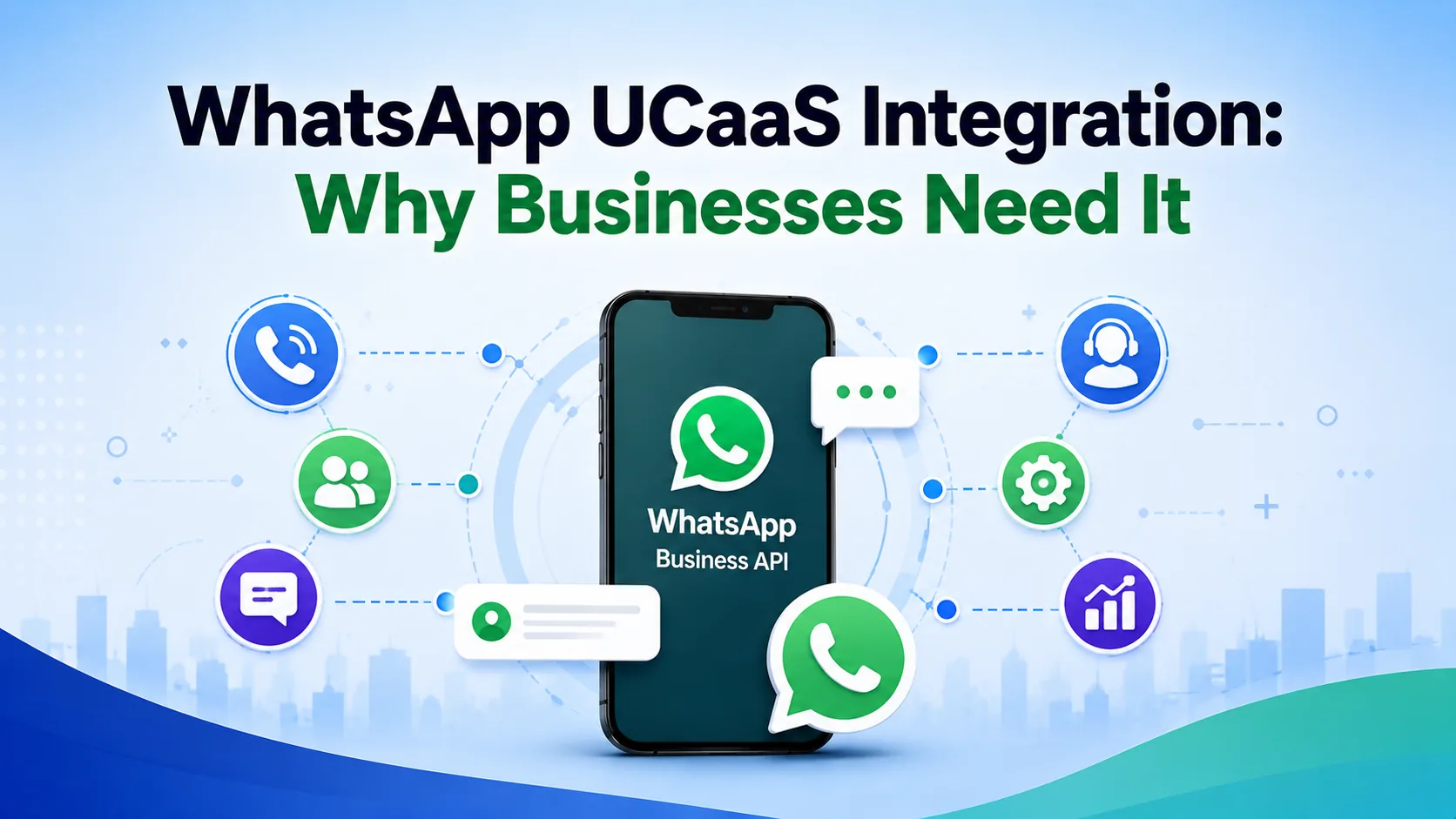 WhatsApp UCaaS integration: why businesses need it