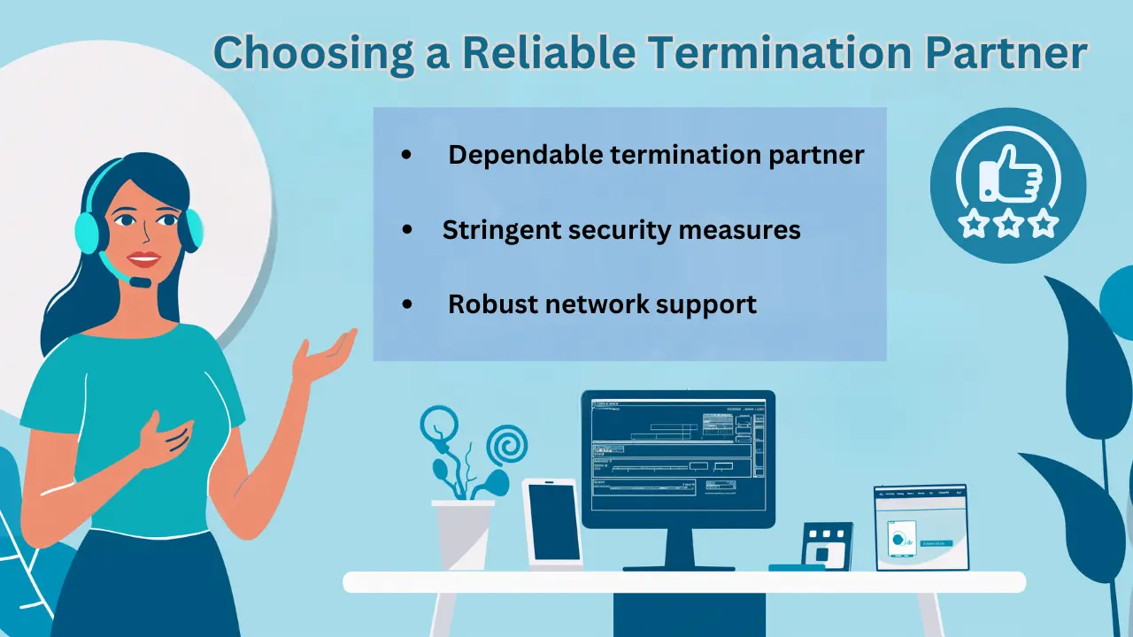 Choosing a Reliable Termination Partner