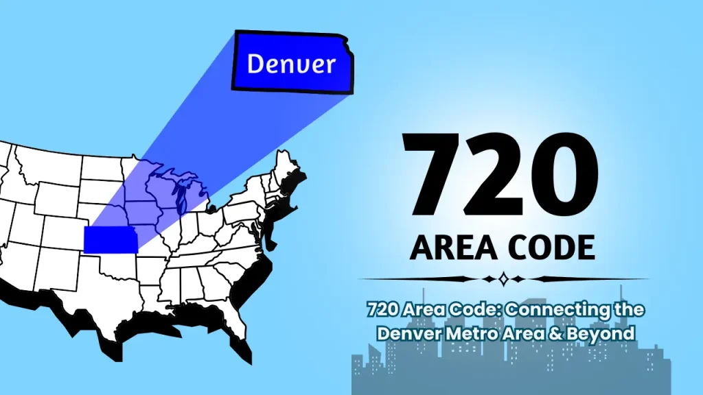 720 Area Code_ Connecting the Denver Metro Area & Beyond